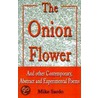 The Onion Flower door Mike Sardo