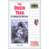 The Oregon Trail by Rebecca Stefoff