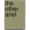 The Other  Ariel door Lynda K. Bundtzen