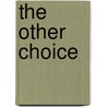 The Other Choice door Tamra Clum Barton