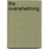 The Overwhelming