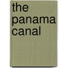 The Panama Canal door Elizabeth Mann