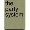 The Party System door Hillaire Belloc