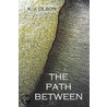 The Path Between door K.J. Olson