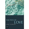 The Path of Love door Thoresen Lasse