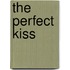 The Perfect Kiss