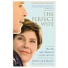 The Perfect Wife door Gerhart