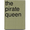 The Pirate Queen door Susan Ronald
