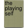 The Playing Self by Alberto Melucci
