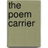 The Poem Carrier