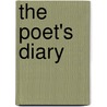 The Poet's Diary by Alfred Austin