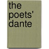 The Poets' Dante by Peter S. Hawkins