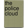 The Police Cloud by Christoph Niemann