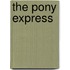 The Pony Express