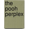 The Pooh Perplex door Frederick C. Crews