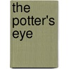 The Potter's Eye door Nancy Sweezy