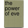 The Power of Eve door Manley Deanna