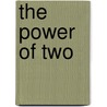 The Power of Two door Susan Foster