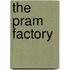 The Pram Factory