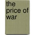 The Price Of War