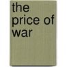 The Price Of War by Nigel Thrift
