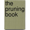 The Pruning Book door Lee Reich