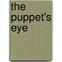 The Puppet's Eye