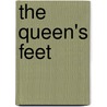 The Queen's Feet by Sarah Ellis