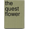 The Quest Flower door Clara Louise Burnham