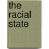 The Racial State