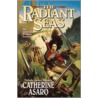 The Radiant Seas door Catherine Asaro
