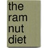 The Ram Nut Diet
