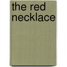 The Red Necklace door Sally Gardner