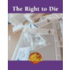 The Right to Die door Kate Burns