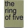 The Ring Of Five door Eoin McNamee
