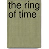 The Ring Of Time door Peter Corley-Smith