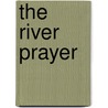 The River Prayer door Laurence David