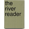 The River Reader door Maxine Hairston