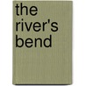 The River's Bend by Jayne B. Murray