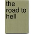 The Road To Hell