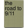 The Road to 9/11 door Peter Dale Scott