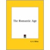 The Romantic Age by Alan Alexander Milne