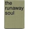 The Runaway Soul door Jazzmin Marie Hand