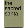 The Sacred Santa door Dell Dechant