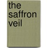The Saffron Veil by Pundit Acharya