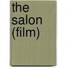 The Salon (Film) door Miriam T. Timpledon