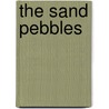 The Sand Pebbles by Richard McKenna