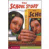 The School Story door Andrew Clements