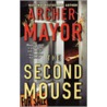 The Second Mouse door Archer Mayor