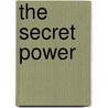 The Secret Power door Marie Corelli